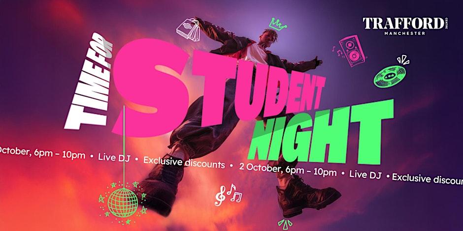 Student Bight at the Trafford Center